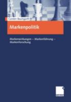 Markenpolitik: Markenwirkungen Markenfuhrung Markenforschung 3409116664 Book Cover