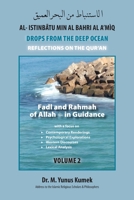 Fadl and Rahmah of Allah in Guidance: Al-Istinbãtu Min Al-Bahri Al A'mìq: Drops From the Deep Ocean-Reflections on the Qurãn 1950979253 Book Cover