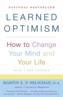 Learned Optimism: How to Change Your Mind and Your Life 0671019112 Book Cover