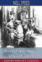 Molly Brown's Senior Days 1985785870 Book Cover