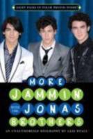More Jammin' with the Jonas Brothers: An Unauthorized Biography 0843189290 Book Cover