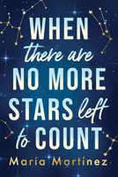 When There Are No More Stars Left to Count 1464225079 Book Cover
