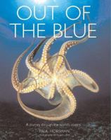 Out of the Blue: A Journey through the World's Oceans 1843309750 Book Cover