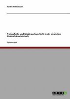 Preisaufsicht und Missbrauchsaufsicht in der deutschen Elektrizit�tswirtschaft 3638736520 Book Cover
