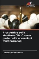 Prospettive sulla struttura CIMIC come parte delle operazioni multinazionali 6205701863 Book Cover