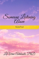 Someone Listening Above 1716006929 Book Cover