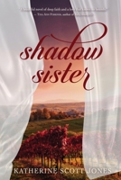 Shadow Sister 168314161X Book Cover