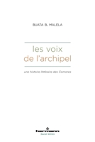 Les Voix de l'archipel: Une histoire littéraire des Comores (French Edition) B0DGSS6MHZ Book Cover