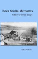 Nova Scotia Memories: Folklore of the St. Mary's 0978648307 Book Cover