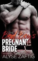 The Bad Boy's Pregnant Bride 1634810414 Book Cover