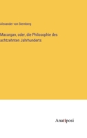 Macargan, oder, die Philosophie des achtzehnten Jahrhunderts 3382055074 Book Cover
