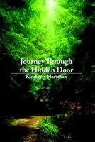 Journey Through the Hidden Door 1425921701 Book Cover