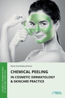 Chemical Peeling in Cosmetic Dermatology & Skincare Practice 1970196270 Book Cover