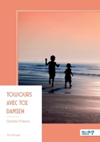 Toujours avec toi Damien (French Edition) B0GSVFWKBP Book Cover