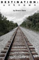 Destination: Unknown 1500850969 Book Cover