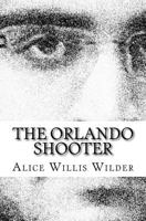 The Orlando Shooter 1535221933 Book Cover