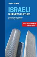 Israeli Business Culture: Building Effective Business Relationship with Israelis 9659250401 Book Cover