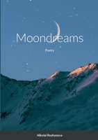 Moondreams: Poetry 1471028720 Book Cover