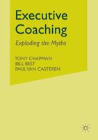 Executive Coaching: Exploding the Myths 1349508209 Book Cover