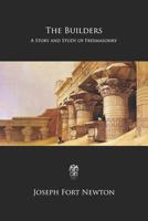 Builders: A Story and Study of Masonry 1636005187 Book Cover