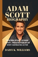 Adam Scott Biography: From Ben Wyatt to Mark Scout - The Evolution of an Emmy-Nominated Actor B0DS6PFFYZ Book Cover