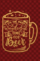It's The Most Wonderful Time For Beer: Funny Lined Notebook for Red Christmas Wine Party 1708548513 Book Cover