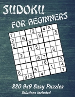 Sudoku for beginners - 320 easy puzzles: Relieve boredom and stress by playing Sudoku. With this easy level of difficulty, this Sudoku Puzzle Book wil B089279D4S Book Cover