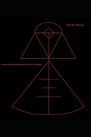 The Red Dream: concerning the Red Mothers and the Prophets B0FD3WX6SD Book Cover