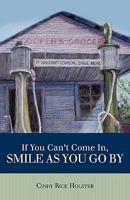 If You Can't Come In, Smile as You Go by 1449701426 Book Cover