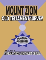 MOUNT ZION OLD TESTAMENT SURVEY B0915Q9162 Book Cover