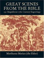 Great Scenes from the Bible: 230 Magnificent 17th-Century Engravings (Dover Pictorial Archive Series) 0486420434 Book Cover
