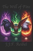 The Will of Fire Trilogy B0CP82ZGHN Book Cover