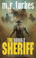 The Sheriff 2: A post-apocalyptic sci-fi western B08P1FC5FH Book Cover
