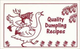 Quality Dumpling Recipes 1572160713 Book Cover