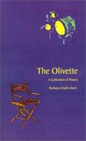 The Olivette: A Collection of Poems 1587213168 Book Cover