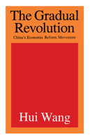 The Gradual Revolution: China's Economic Reform Movement 1560001690 Book Cover