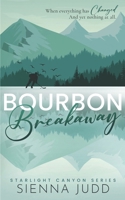 Bourbon Breakaway: A Small Town, Brother's Best Friend Romance (Starlight Canyon) B0CQ4Y3RCZ Book Cover