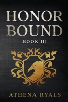 Honor Bound: Book 3 1734680520 Book Cover