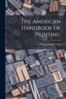 The American Handbook of Printing 1014979420 Book Cover