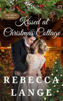 Kissed at Christmas Cottage 1957089202 Book Cover