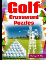 Golf Crossword Puzzles: Golf Courses, Terms Crossword Puzzles for adults B0997XGDNH Book Cover