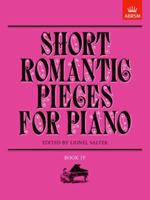 Short Romantic Pieces for Piano 1854723022 Book Cover