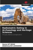 Radiometric Dating in Archaeology and Heritage Sciences 6630240855 Book Cover
