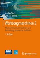 Werkzeugmaschinen 5: Messtechnische Untersuchung Und Beurteilung, Dynamische Stabilitat 3642387489 Book Cover