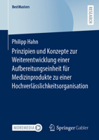Prinzipien und Konzepte zur Weiterentwicklung einer Aufbereitungseinheit für Medizinprodukte zu einer Hochverlässlichkeitsorganisation (BestMasters) (German Edition) 3658403330 Book Cover
