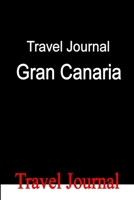 Travel Journal Gran Canaria 0557079055 Book Cover