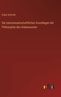 Die naturwissenschaftlichen Grundlagen der Philosophie des Unbewussten (German Edition) 3368527223 Book Cover