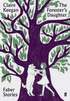 The Forester's Daughter 0571351859 Book Cover