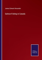 Salmon-Fishing in Canada 1275758738 Book Cover