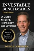 Investable Benchmarks: A Guide to ETFs, Technology and Leverage 1736371029 Book Cover